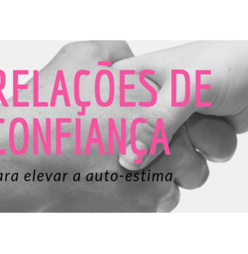 RENDALÍSSIMA | relações de confiança para elevar a auto-estima